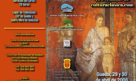 II Jornadas de culturaclasica.com (Guadix, 29 y 30 de abril de 2006)