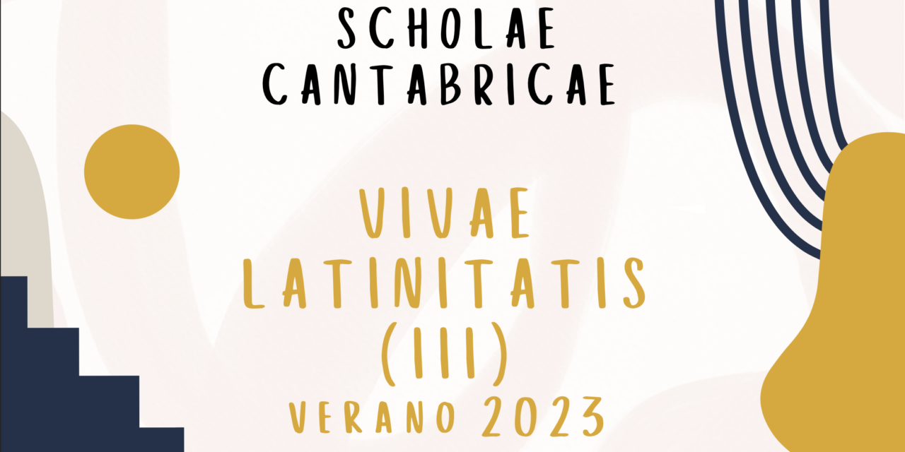 Curso estivo de latín Scholae Cantabricae III