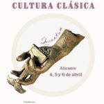 ABIERTA LA INSCRIPCIÓN A LAS XIX JORNADAS DE CULTURA CLÁSICA, QUE SE CELEBRARÁN EN ALICANTE ENTRE EL 4 Y EL 6 DE ABRIL DE 2025