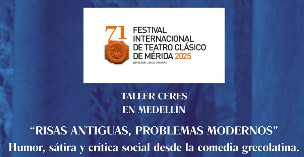 Taller de teatro «Ceres» en Medellín, Badajoz: «Risas antiguas, problemas modernos»